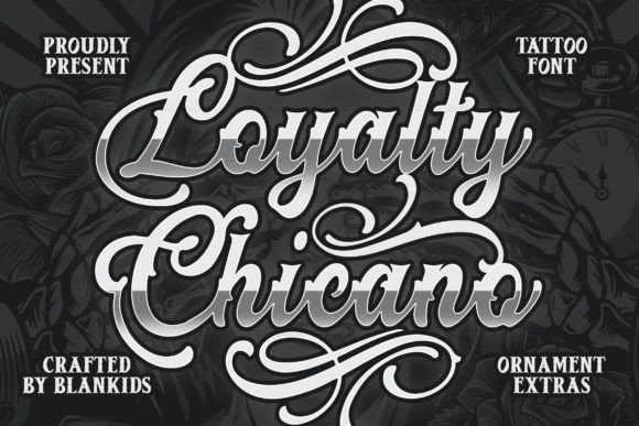 loyalty-chicano-font