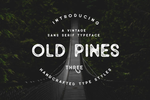 Download Free Download Old Pines Font For Free Font Style Fonts Typography