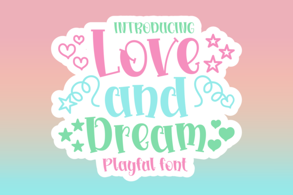 love-and-dreams-font
