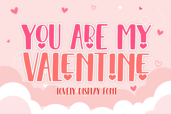 you-are-my-valentine-font