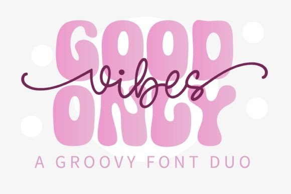 good-vibes-only-duo-font
